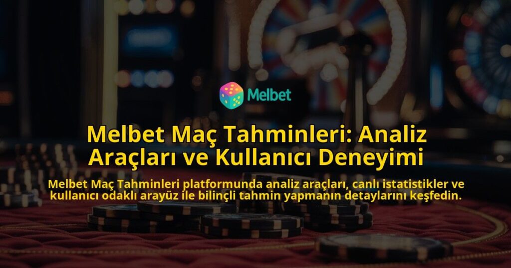 Melbet-Ma-Tahminleri-Analiz-Aralar-ve-Kullanc-Deneyimi-overlay-1768244295.jpg