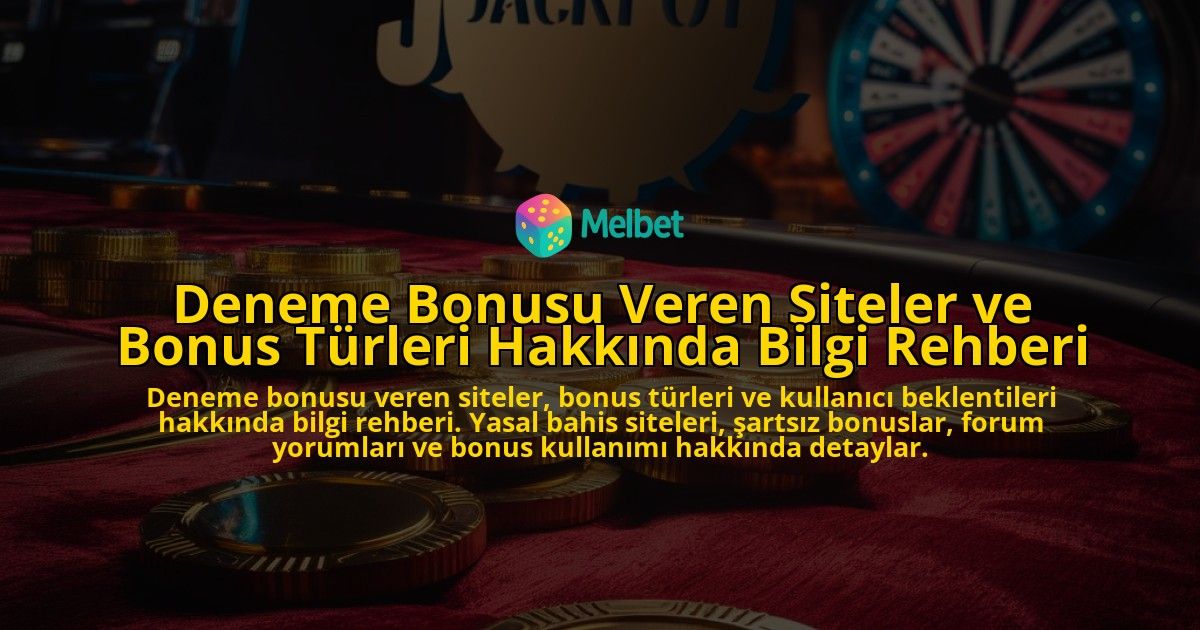 Deneme-Bonusu-Veren-Siteler-ve-Bonus-Turleri-Hakkinda-Bilgi-Rehberi-overlay-1778190874.jpg